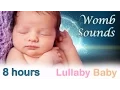 8 HOURS Womb Sounds for babies to go to sleep NO ADS Womb sounds and heart beats Heartbeats