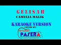 GELISAH - CAMELIA MALIK | KARAOKE COVER