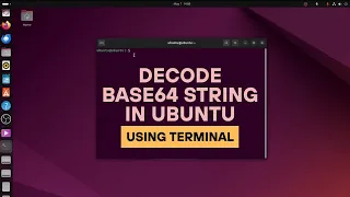 How to Decode a Base64 String from the Command Line in Ubuntu Simple Guide