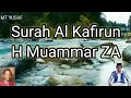 Surah Al Kafirun H Muammar ZA Qori International