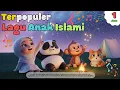 1 JAM LAGU ANAK ISLAMI - 4 KHALIFAH, ALIF BA TA TSA, ALLAHUL KAAFI, RUKUN ISLAM, DAN 6 RUKUN IMAN