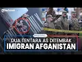 2 Tentara Garda Nasional AS Ditembak, Pelaku Imigran Afghanistan