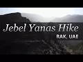 Download Lagu 2018 - Jebel Yanas Hike, UAE