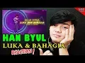 Download Lagu Han Byul - Luka Dan Bahagia Official Lyric Video (Reaction)