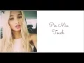 Pia Mia- Touch (Lyrcis)