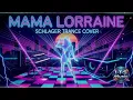 Lagu Mama Lorraine 2026 (Schlager-Trance Cover)