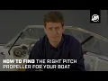 How to Find the Right Pitch Propeller for Your Boat
