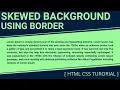 CSS Skewed Background using border Unrevealed trick of CSS in Hindi explained - HTML CSS TUTORIAL
