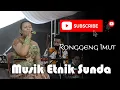Download Lagu Music Ethnic Kontemporor  - Ronggeng Imut