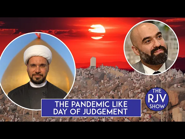 ⁣Sheikh Mohammed Al-Hilli Pandemic like Day of judgement and remembrance of Allah The RJV Show Clip
