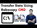 How to transfer files and folder using Robocopy Command