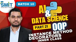 Ai Data Science Part 21 Instance Method Decorators Inner Class Python OOP Complete Explained