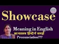 showcase meaning l meaning of showcase l showcase ka hindi mein kya matlab hota hai l vocabulary