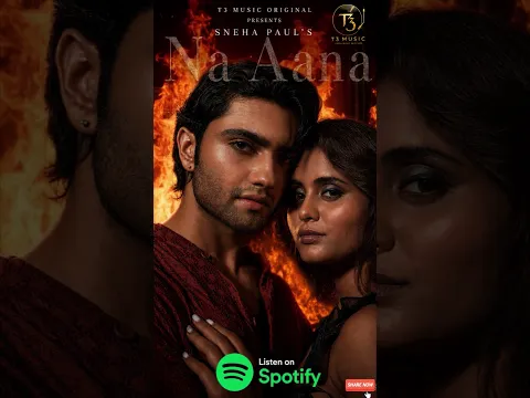 Na Aana | Sneha Paul | Priyanshi Poul & Vastav Sharma | Motion Poster | T3 Music Originals