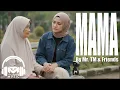 Download Lagu Mama - Cipta Ade Oman | Mr. TM \u0026 Friends