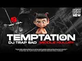 Download Lagu DJ TRAP SAD TEMPTATION MIDDLE NULUP CEK SOUND ANTI NTROTOK‼️- RNH MUSIC OFFICIAL