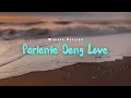 Download Lagu WAYASE PARLENTE DENG LOVE YOU TERBARU VIRAL 2024