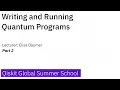 5 Writing and Running Quantum Programs - Part 2