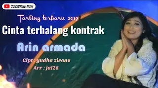 Download CINTA TERHALANG KONTRAK - ARIN ARMADA (DA3) - TARLING TERBARU 2019 (OFFICIAL MUSIC VIDEO) MP3