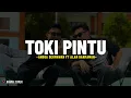 Download Lagu TOKI PINTU - ANGGA DERMAWAN FT ALAN DARMAWAN (Lirik Lagu) Kaka sudah siap jadi anak mantuu