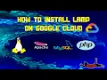 How to Install LAMP on Google CLOUD Linux Apache MySQL PHP on Google VM