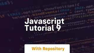 Javascript tutorial 9