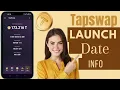 Tapswap Launch Date Information All You Need to Know About Tapswap Listing