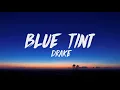 Drake - Blue Tint (Lyrics)