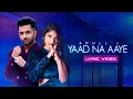 Download Lagu Akull - Yaad Na Aaye (Lyric Video) | Angel Rai | Mellow D, Dhruv Yogi | VYRL Originals