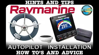 Raymarine Autopilot Installation (EV-100 Autohelm)