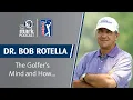 Download Lagu Dr. Bob Rotella on Golf, The Golfer's Mind and How...