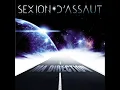 Sexion D'Assaut - Ma Direction [L'Apogée]