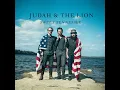 Our Love - Judah & The Lion