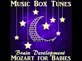 Mozart for Babies Brain Development - Music Box Tunes
