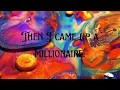 I used to be a beggar, but now I'm a millionaire (lyrics video)