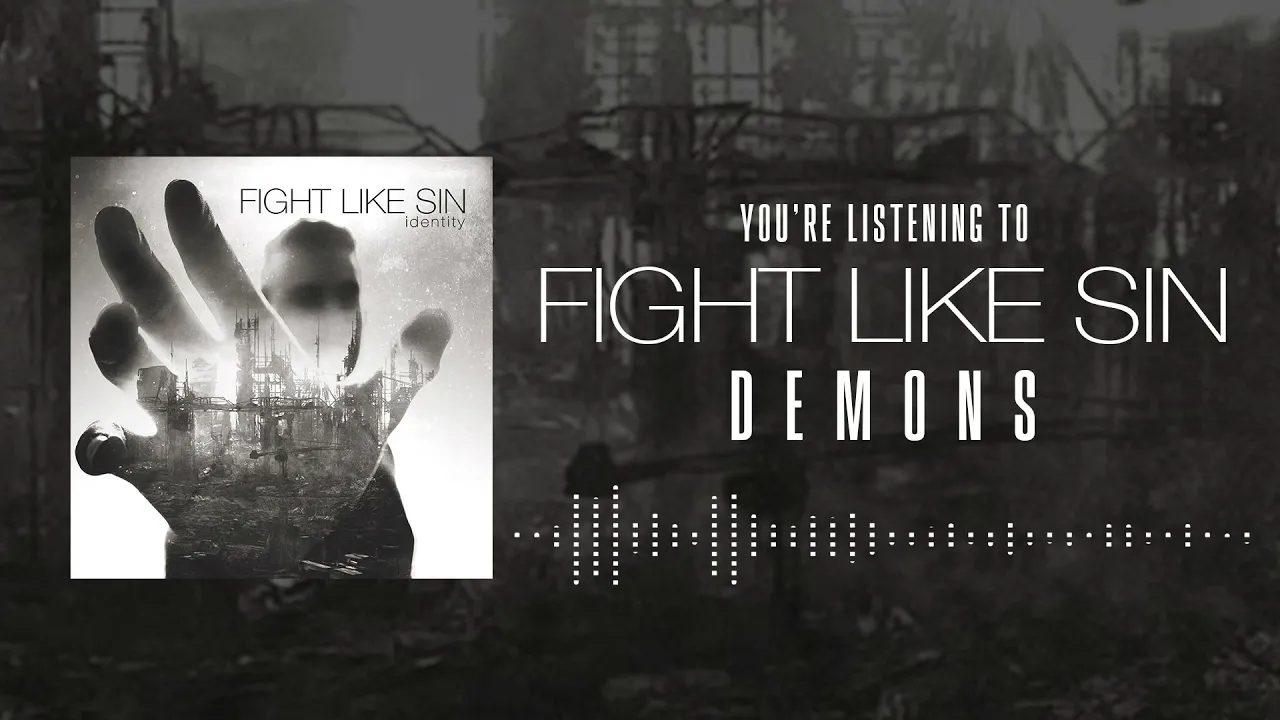Fight Like Sin - Demons (Official Audio)