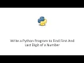 Write a Python Program to Find First And Last Digit of a Number