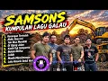 SAMSONS  KENANGAN TERINDAH, AKHIR RASA INI, BUKAN DIRIKU | LAGU NOSTALGIA