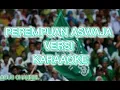 Download Lagu PEREMPUAN ASWAJA KARAOKE