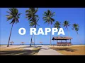 O RAPPA / FININHO DA VIDA