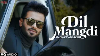 Mankirt Aulakh - Dil Mangdi | Manj Musik, Ranbir Singh | New Punjabi Song 2019 | Baby Baby New Song