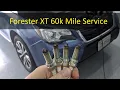 2017 Forester XT Spark Plug Change and 60k Mile Service