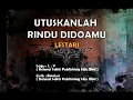 Lagu LESTARI - UTUSKANLAH RINDU DI DOAMU