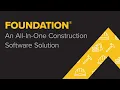 All-In-One Construction Back-Office Solution With FOUNDATION Demo