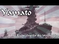 Yamato The Right Ship For The Wrong War