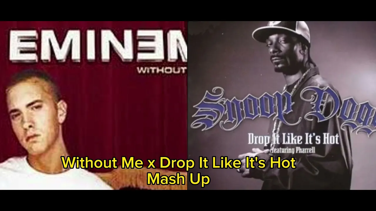 Eminem - Without Me X Snoop Dogg - Drop It Like Its Hot Mashup