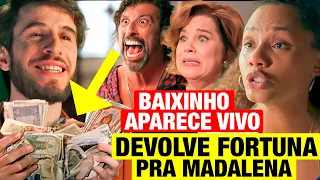 VOLTA POR CIMA - Baixinho APARECE VIVO, revela segredo e devolve fortuna pra Madá! Resumo hoje