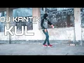 Download Lagu Dj Kantik - Kul (Original Mix) || Freestyle || Dance Cover | By DS Sandy