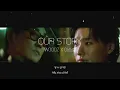 [Vietsub | Lyrics] WOODZ(조승연) X Lee Seung Chul(이승철) _ OUR STORY