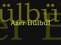 Azer Bülbül - Heran hersey olabilir (baro41)